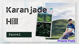 Karanjade Hills The Secret Trek You’ve Never Heard Of [upl. by Lymn]