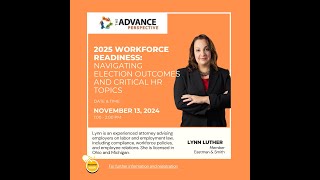 2025 Workforce Readiness Navigating Election Outcomes and Critical HR Topics [upl. by Atinaej]