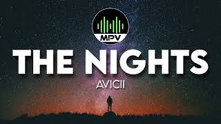 THE NIGHTS  Avicii mpv [upl. by Nagaet]