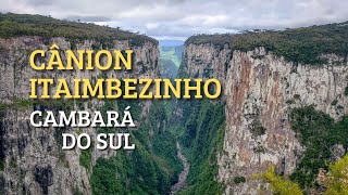 As trilhas e o Cânion do Itaimbezinho  Cambará do Sul RS [upl. by Snowber]