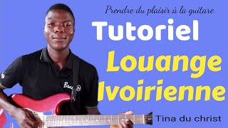 COMMENT Jouer La Louange Ivoirienne Tina du Christ à la guitare [upl. by Ymaral695]