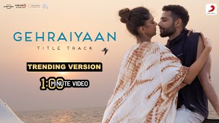 Gehraiyaan  Trending Version  1 Min Music Video  Deepika Padukone Siddhant [upl. by Blake697]