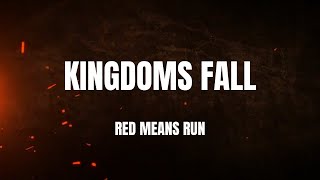 Lyrics  quotKingdoms Fall by Red Means Run [upl. by Lucia]