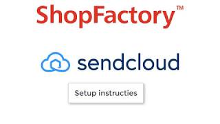 ShopFactory amp Sendcloud setup instructies Nederlands [upl. by Ladnor606]