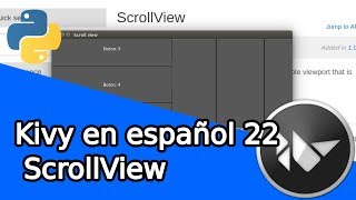 Kivy en español 22 ScrollView [upl. by Elleiand]