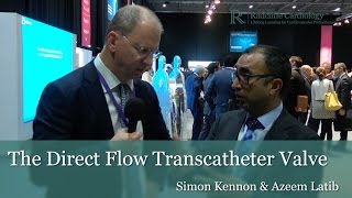 PCR London Valves 2016 The Direct Flow Transcatheter Valve [upl. by Aroz536]