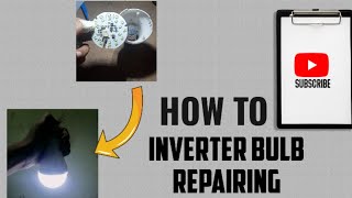 how to repairing inverter bulb at homeplease watch this videoand subscribe 🙏🙏🙏 [upl. by Iona]