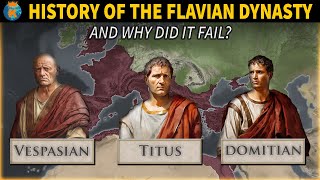 The Flavian Dynasty  History of the Roman Empire 69  96 AD [upl. by Nirrok167]