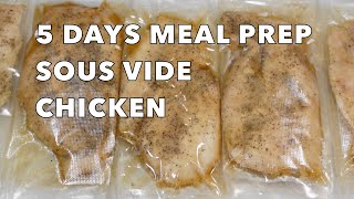 5 Days Meal Prep Sous Vide Chicken Breast  Brined Chicken Breasts  No Oil amp No Butter Sous Vide [upl. by Powell]