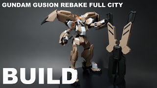 BUILD  HG 1144 GUNDAM GUSION REBAKE FULL CITY [upl. by Heymann121]