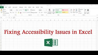 Excel Fixing Accessibility Issues [upl. by Aracot40]