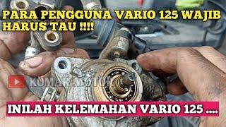 KELEMAHAN VARIO 125 ❗pengguna vario 125 wajib tau [upl. by Eniamert318]