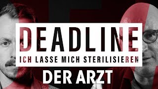 Kinderlos für immer Wie funktioniert eine Sterilisation  DEADLINE [upl. by Ingles]