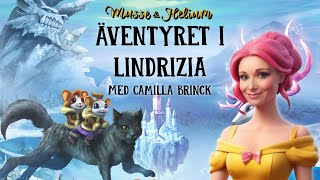 Bok 3 Äventyret i Lindrizia  Musse amp Helium  Dramatiserad Ljudbok [upl. by Eey]