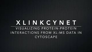 XlinkCyNET a Cytoscape app for visualizing proteinprotein interactions based on XLMS data [upl. by Rabma]