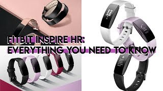 FITBIT INSPIRE HR FACTS WHAT YOU NEED TO KNOW [upl. by Erodeht953]