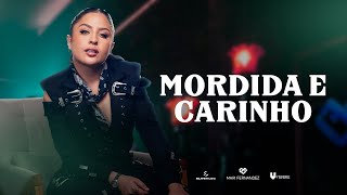 Mari Fernandez  MORDIDA E CARINHO clipe Oficial [upl. by Anehs]