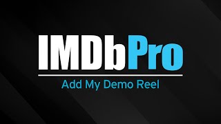 IMDbPro Tutorial  How to Add Your Demo Reel on IMDbPro [upl. by Etteniotnna]