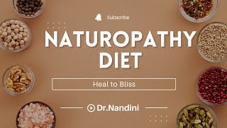 Naturopathy DietDiet TherapyDr NandiniHeal to bliss [upl. by Eenalem862]