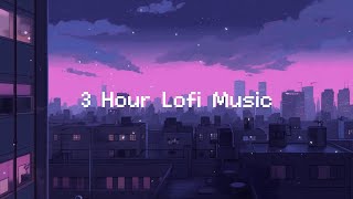 3 Hour Lofi Music 🌃 Lofi In City Mix  Beats To Study  Relax To [upl. by Kuehn]