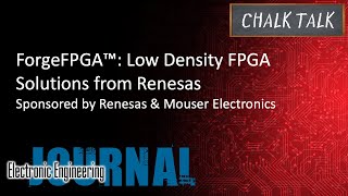 ForgeFPGA™ Low Density FPGA Solutions from Renesas  Renesas and Mouser Electronics [upl. by Orpah]