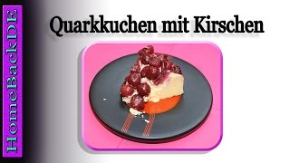 Käsekuchen ohne Boden Kirschen Rezept  Backanleitung von HomeBackDE [upl. by Ailime713]