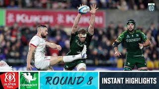 Ulster v Connacht  Instant Highlights  Round 8  URC 202324 [upl. by Notlek]