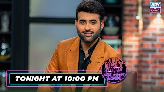 The Night Show with Ayaz Samoo  Faizan Sheikh  Tonight at 1000 PM  ARY Zindagi [upl. by Siramed]