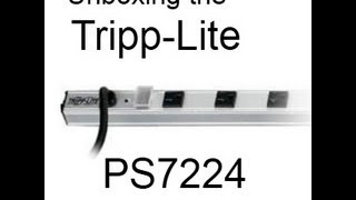 Unboxing TrippLite PS7224 [upl. by Rafael]