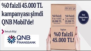 QNB FİNANSBANK FAİZSİZ KREDİ KAMPANYASI 45 BİN TL LİK BU FIRSAT KAÇMAZ [upl. by Liliane]