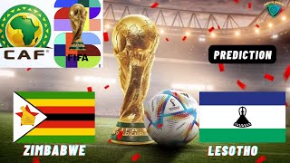 Zimbabwe vs Lesotho CAF 2026 FIFA World Cup Qualification Prediction [upl. by Entroc]