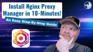 Install amp Configure Nginx Proxy Manager in 10Minutes  An Easy StepByStep Guide [upl. by Ayokal201]