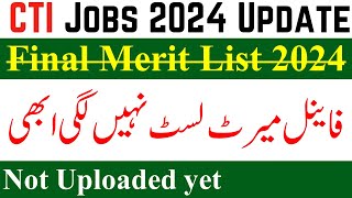 CTI Final Selected Candidate Merit List Not Uploaded Yet  Cti Jobs 2024 Final List [upl. by Gina]