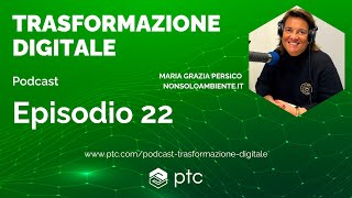 Podcast PTC Italia EP 22  Sostenibilità Una scommessa necessaria [upl. by Kampmeier]