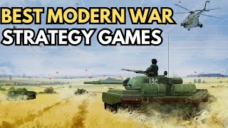 Have You Play These 15 Best Modern War Strategy Games [upl. by Lira77]