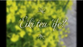 Eiki teu ife [upl. by Hiroko]