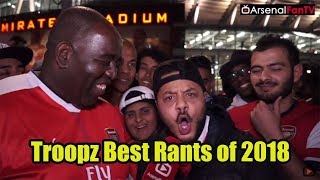 Best Troopz Rants of 2018 Arsenal Fan Tv [upl. by Cioban120]