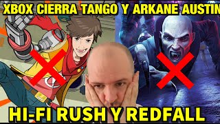 ¡¡¡MICROSOFT CIERRA TANGO Y ARKANE AUSTIN  Creadores de Redfall o HiFi Rush  Sasel  xbox [upl. by Akerley]