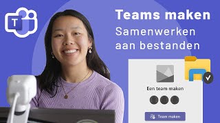 Teams maken en samenwerken aan gedeelde bestanden  Microsoft Teams [upl. by Colt771]