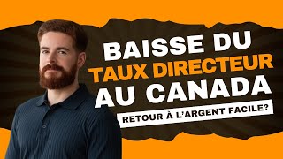 Baisse du Taux Directeur et le Retour de lArgent Facile [upl. by Egin]