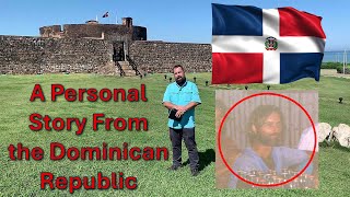 A Personal Story from the Dominican Republic my Uncle Doug [upl. by Saile]