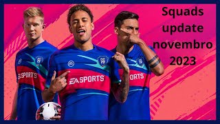 Fifa 19 Atualização de Elenco 2023 squad update novembro 2023 [upl. by Odnanref435]