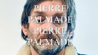 PIERRE PALMADE PIERRE PALMADE [upl. by Yelnats31]