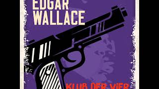 Klub der Vier – Edgar Wallace Krimi Hörbuch [upl. by Milde]