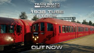 Train Sim World 2 London Underground 1938 Stock Out Now [upl. by Creath]