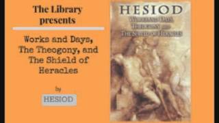 Works and Days Theogony and The Shield of Heracles by Hesiod  Audiobook [upl. by Mloclam]