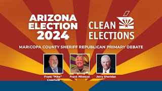 Arizona Debates Maricopa County Sheriff  Republican Primary [upl. by Lugo]