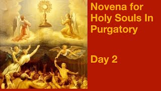 Novena for The Holy Souls in Purgatory  Day 2 [upl. by Stralka]