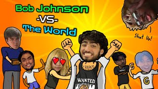 Bob Johnson Vs The World [upl. by Nivlem597]