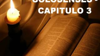 COLOSENSES CAPITULO 3 [upl. by Moclam]